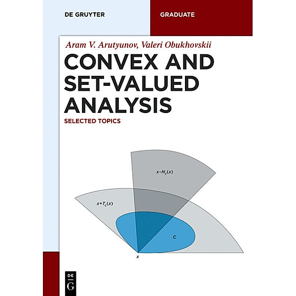 Convex and Set-Valued Analysis, Aram V. Arutyunov, Valeri Obukhovskii