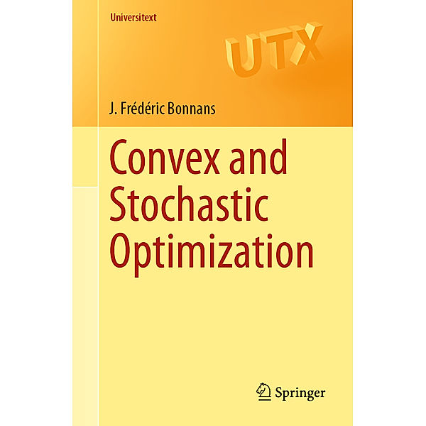 Convex and Stochastic Optimization, J. Frédéric Bonnans