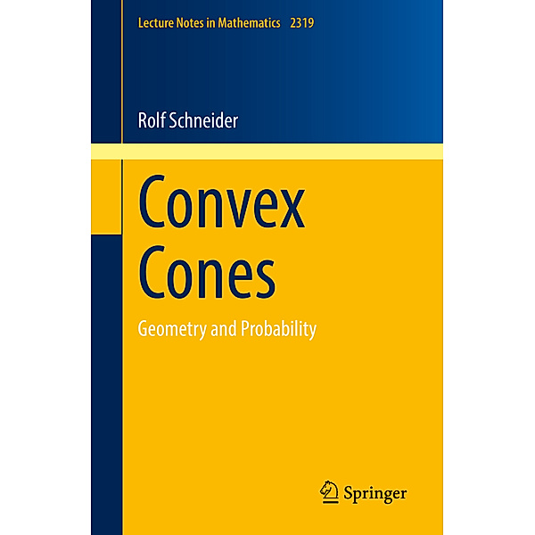 Convex Cones, Rolf Schneider