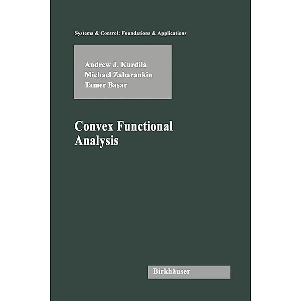 Convex Functional Analysis, Andrew J. Kurdila, Michael Zabarankin