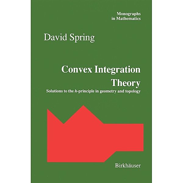 Convex Integration Theory / Monographs in Mathematics Bd.92