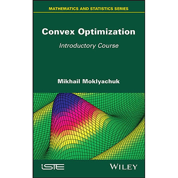 Convex Optimization, Mikhail Moklyachuk