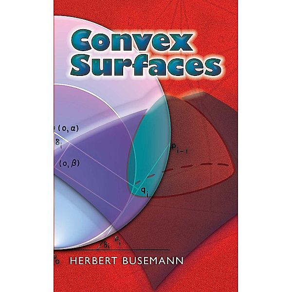 Convex Surfaces, Herbert Busemann