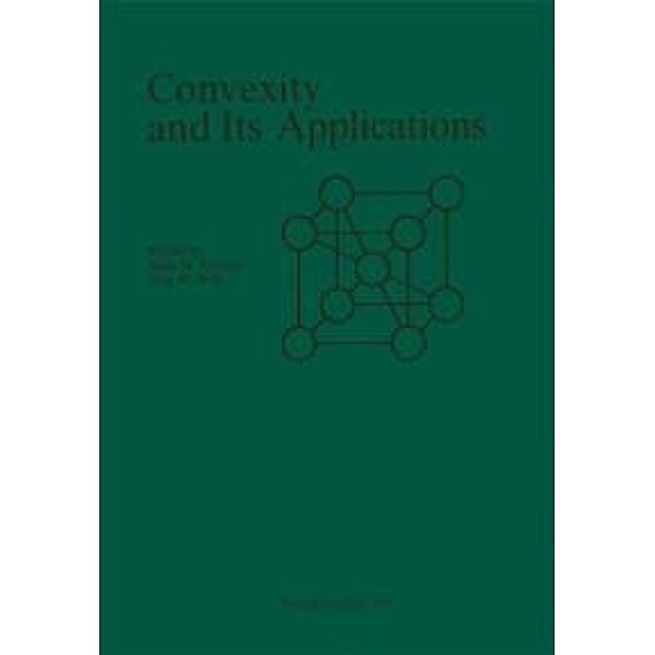 Convexity and Its Applications, Gruber, Wills