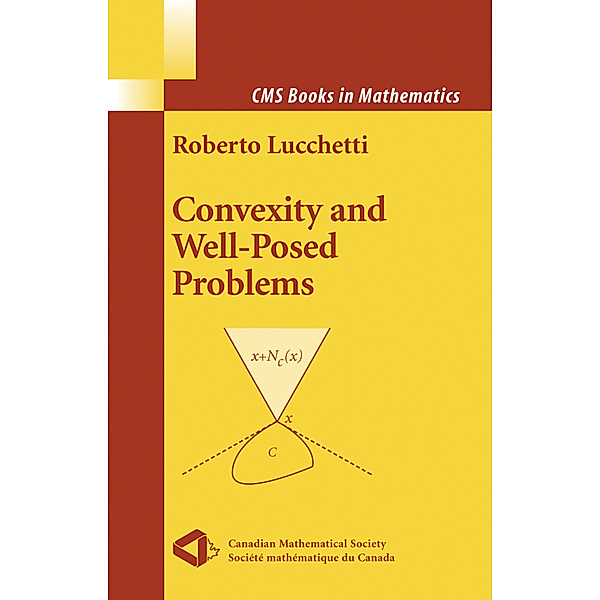 Convexity and Well-Posed Problems, Roberto Lucchetti