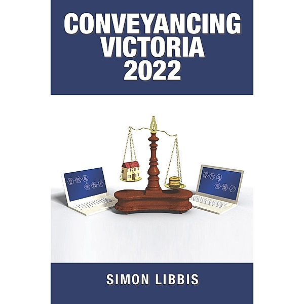 Conveyancing Victoria 2022, Simon Libbis