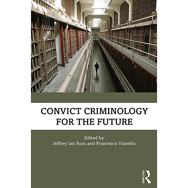 Convict Criminology for the Future