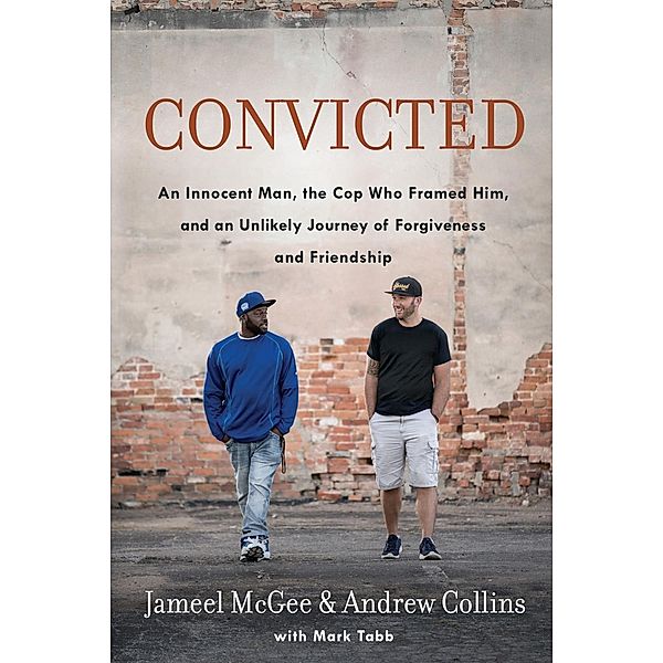 Convicted, Jameel Zookie Mcgee, Andrew Collins, Mark Tabb