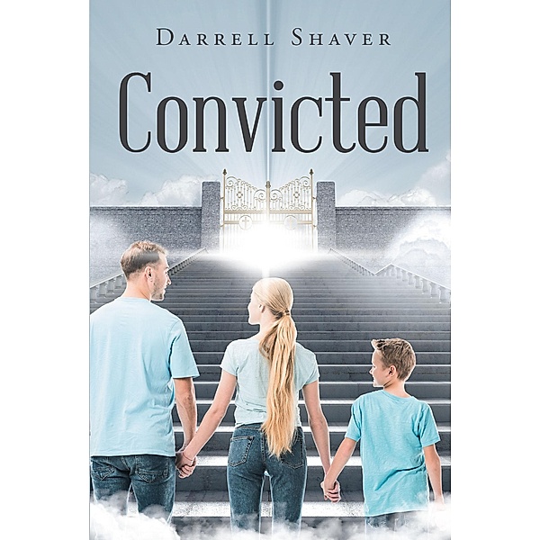 Convicted, Darrell Shaver