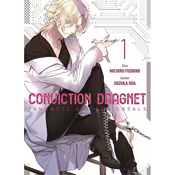 Conviction Dragnet: Fangnetz des Schicksals Bd.1, Michiru Fushino, Suzuka Oda