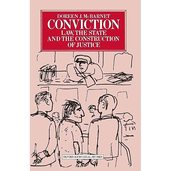 Conviction / Oxford Socio-Legal Studies, Doreen J McBarnet