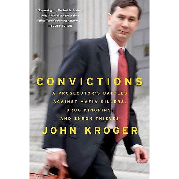 Convictions, John Kroger