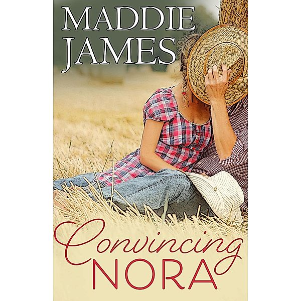 Convincing Nora, Maddie James