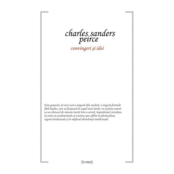 Convingeri ¿i idei / IN NUCE, Charles Sanders Peirce