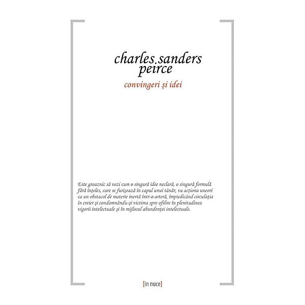 Convingeri ¿i idei / IN NUCE, Charles Sanders Peirce
