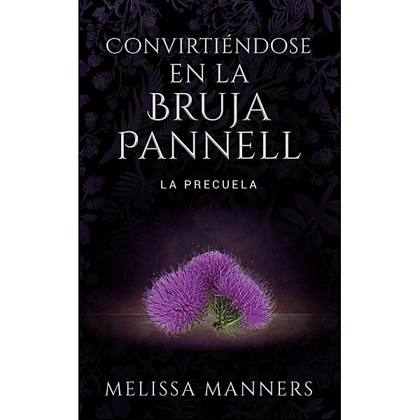 Convirtiéndose en la Bruja Pannell, Melissa Manners