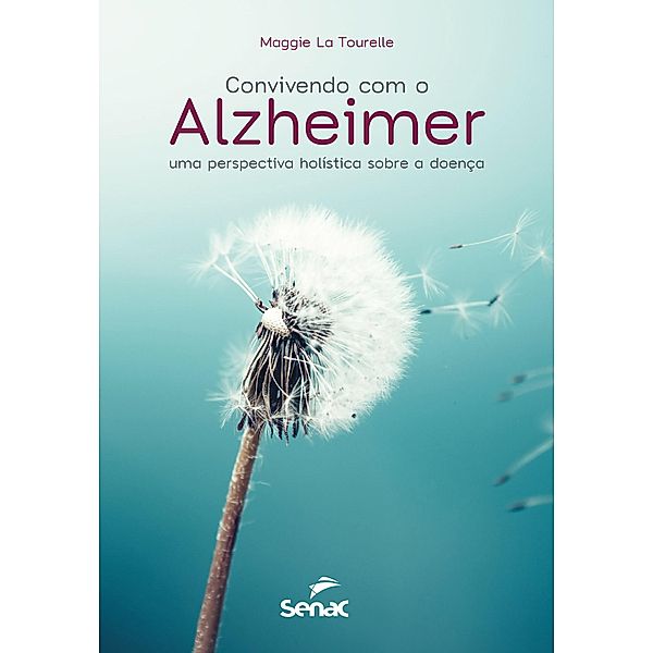 Convivendo com o Alzheimer, Maggie La Tourelle