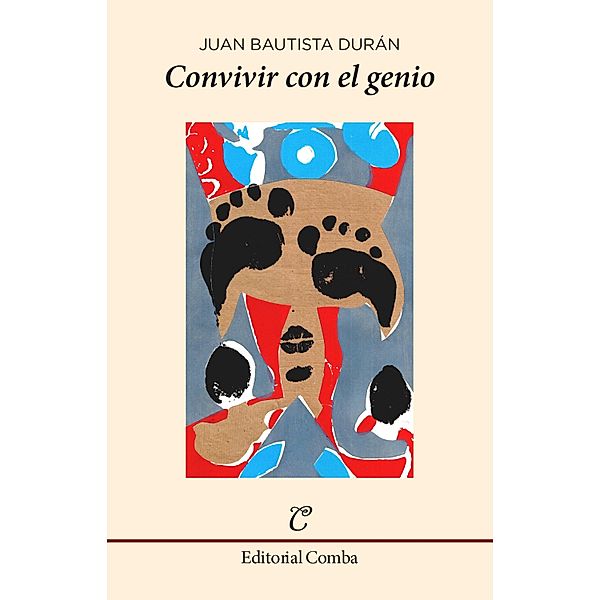 Convivir con el genio / Narrativa Bd.4, Juan Bautista Durán