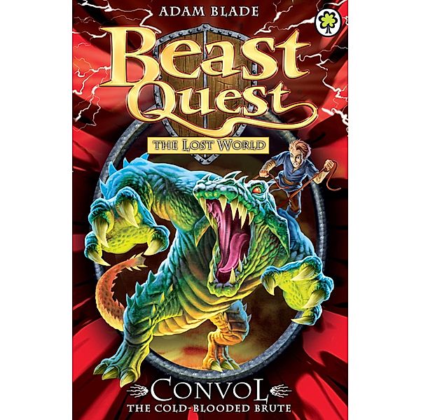 Convol the Cold-blooded Brute / Beast Quest Bd.37, Adam Blade