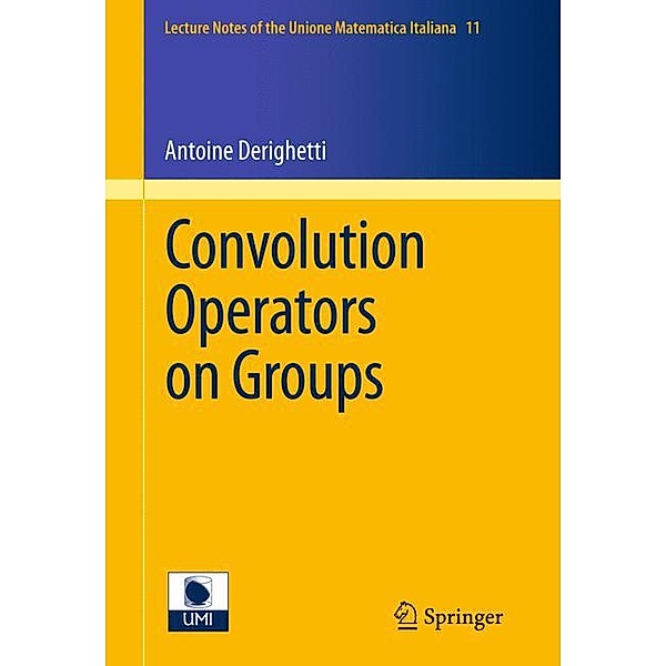 Convolution Operators on Groups, Antoine Derighetti