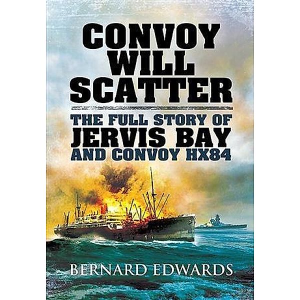 Convoy Will Scatter, Bernard Edwards