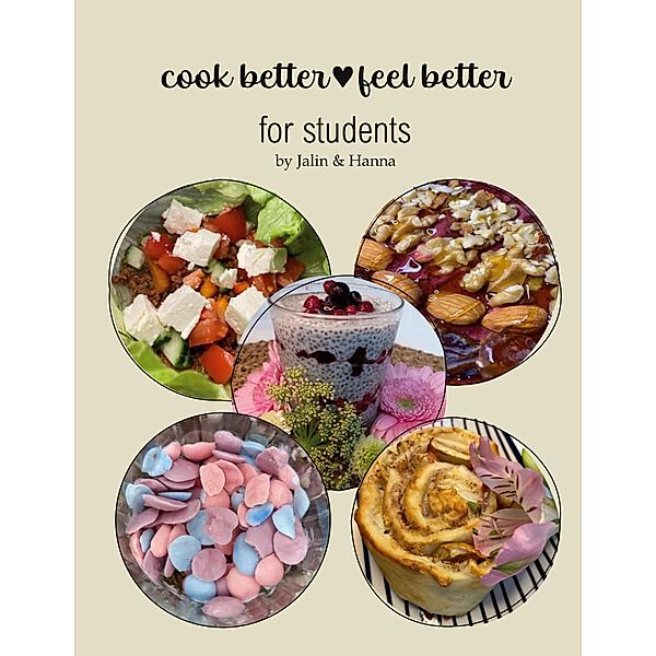 cook better&feel better, Jalin Mangold, Hanna Waltz