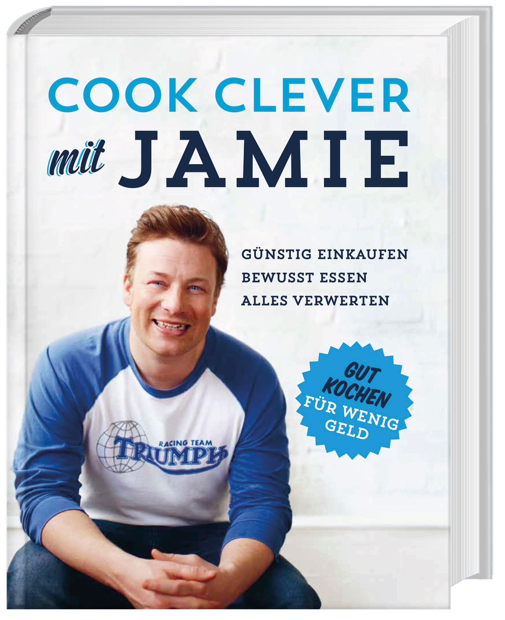 Cook Clever Mit Jamie Buch Von Jamie Oliver Versandkostenfrei Bestellen