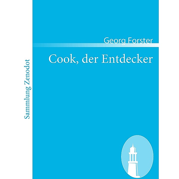 Cook, der Entdecker, Georg Forster