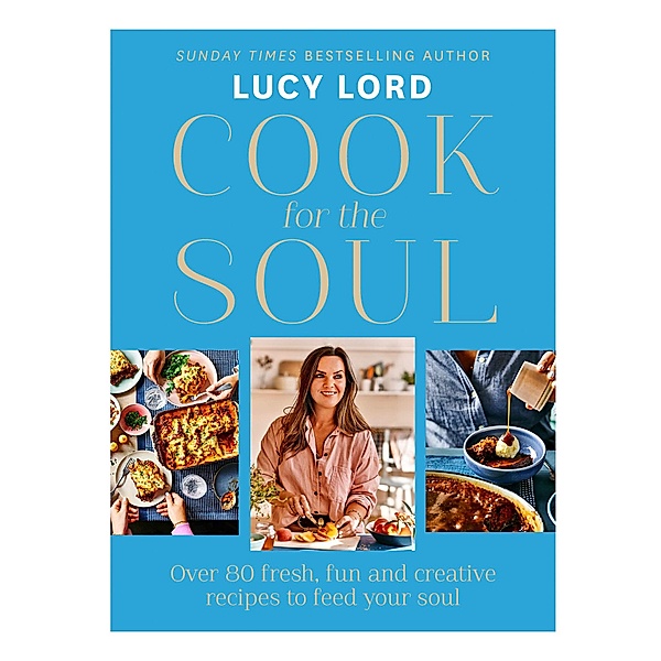 Cook for the Soul, Lucy Lord