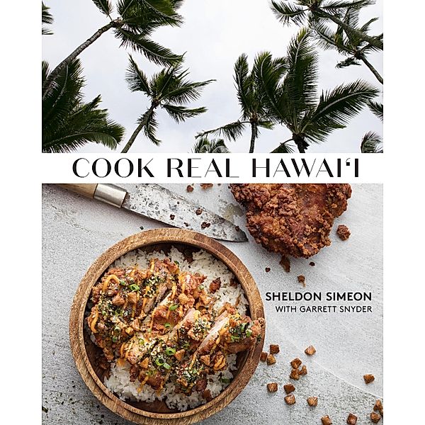 Cook Real Hawai'i, Sheldon Simeon, Garrett Snyder