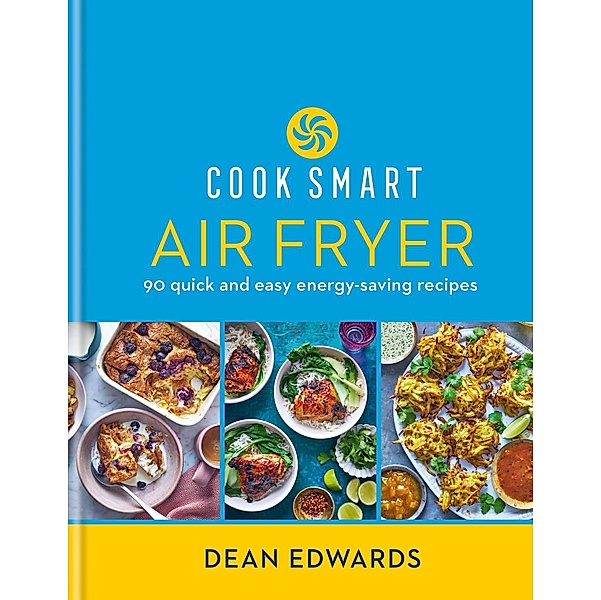 Cook Smart: Air Fryer, Dean Edwards