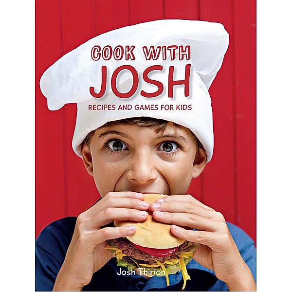 Cook with Josh, Josh Thirion