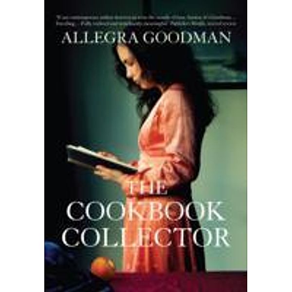 Cookbook Collector, Allegra Goodman