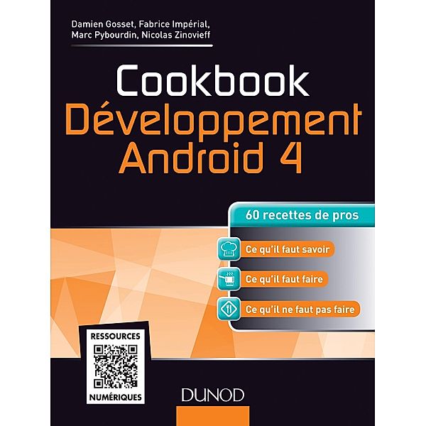 Cookbook Développement Android 4 / Hors Collection, Damien Gosset