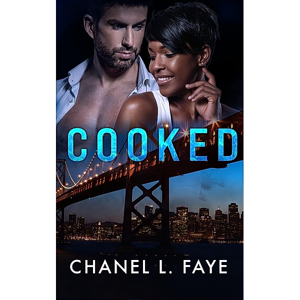 Cooked, Chanel L. Faye