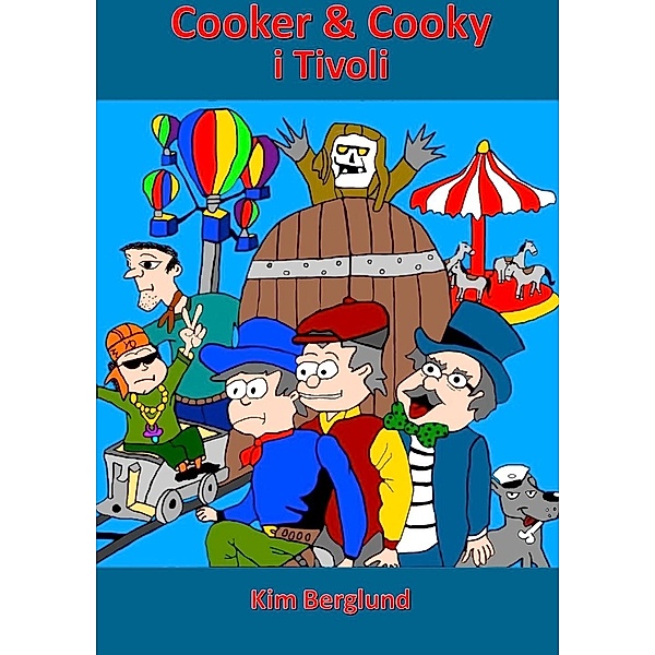 Cooker & Cooky i Tivoli, Kim Berglund