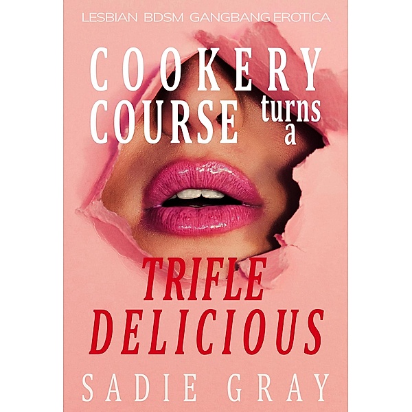 Cookery Course turns a Trifle Delicious, Sadie Gray