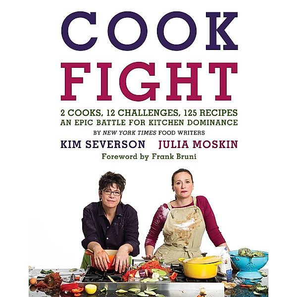 CookFight, Julia Moskin, Kim Severson