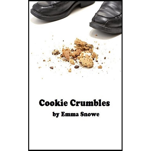 Cookie Crumbles, Story 8 (Spanking Stories from the Law Office of Campbell, Blackstone & Park), Emma Snowe