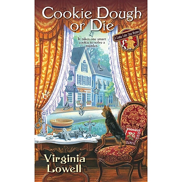 Cookie Dough or Die / A Cookie Cutter Shop Mystery Bd.1, Virginia Lowell