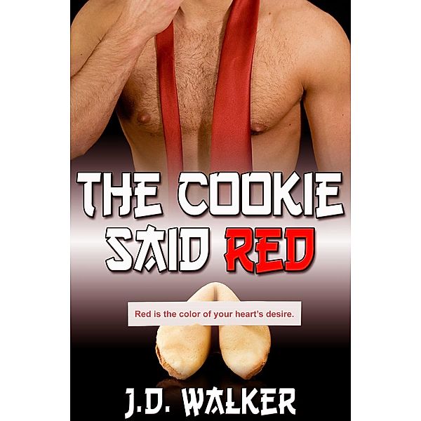 Cookie Said Red / JMS Books LLC, J. D. Walker