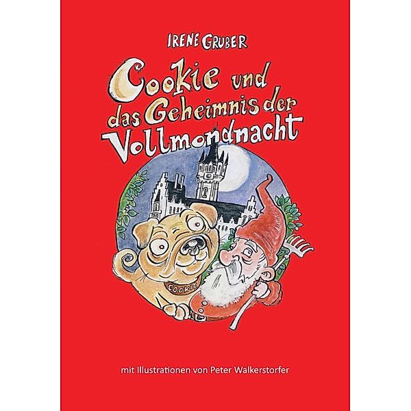 Cookie und das Geheimnis der Vollmondnacht, Irene Gruber