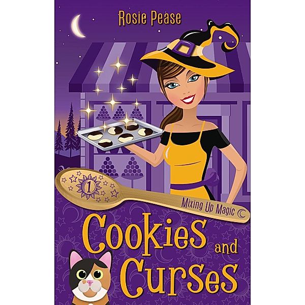 Cookies and Curses (Mixing Up Magic, #1) / Mixing Up Magic, Rosie Pease