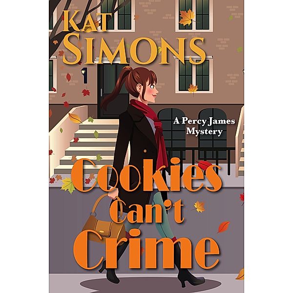 Cookies Can't Crime (Percy James Mysteries) / Percy James Mysteries, Kat Simons