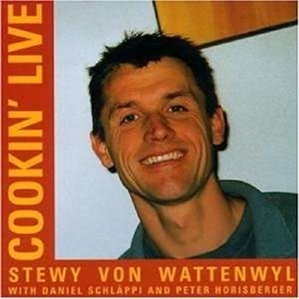 Cookin' Live, Stewy Von Trio Wattenwyl