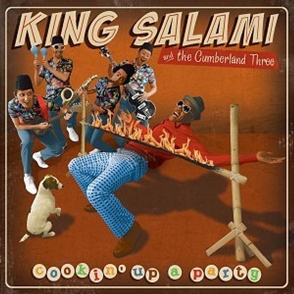 Cookin' Up A Party, King Salami & The Cumberland 3