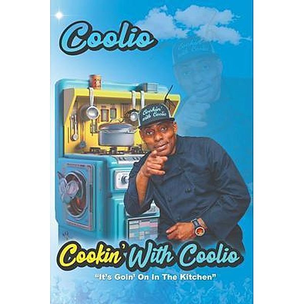 Cookin' With Coolio / Cookin' With Coolio Bd.2, Jarel "Jarez" Posey, Artis "Coolio" Ivey