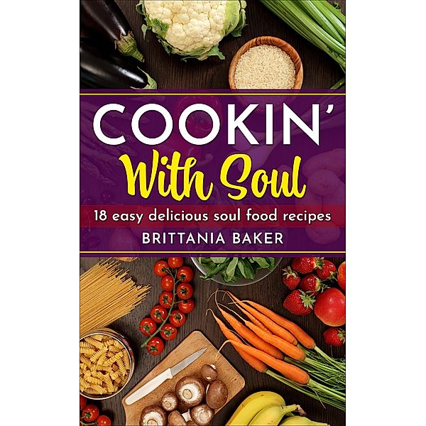 Cookin' With Soul, Brittania Baker