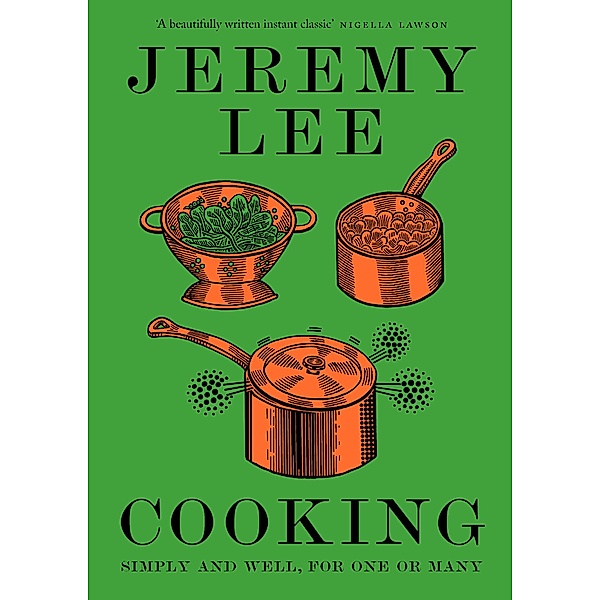 Cooking, Jeremy Lee