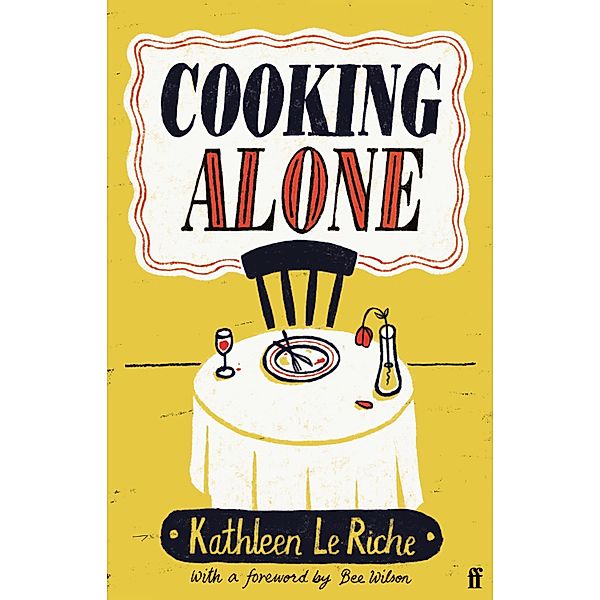 Cooking Alone, Kathleen Le Riche